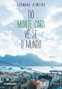 De Monte Cara Se Vê O Mundo - Preview