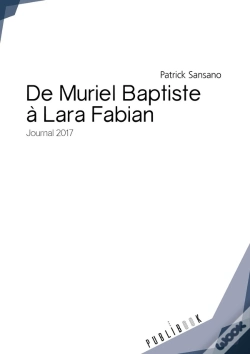 Capa do artigo De Muriel Baptiste À Lara Fabian ; Journal 2017