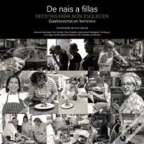 De Nais A Fillas. Receitas Para Non Esquecer
