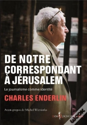 Capa do artigo De Notre Correspondant À Jérusalem ; Le Journalisme Comme Identité