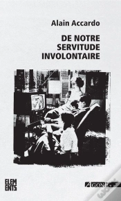Capa do artigo De Notre Servitude Involontaire