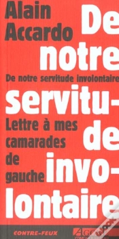 Capa do artigo De Notre Servitude Involontaire ; Lettre A Mes Camarades De Gauche