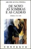 De Novo As Sombras e As Calmas