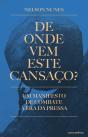 De Onde Vem Este Cansaço? - Preview