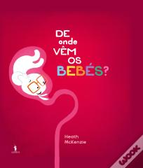 De Onde Vêm os Bebés?