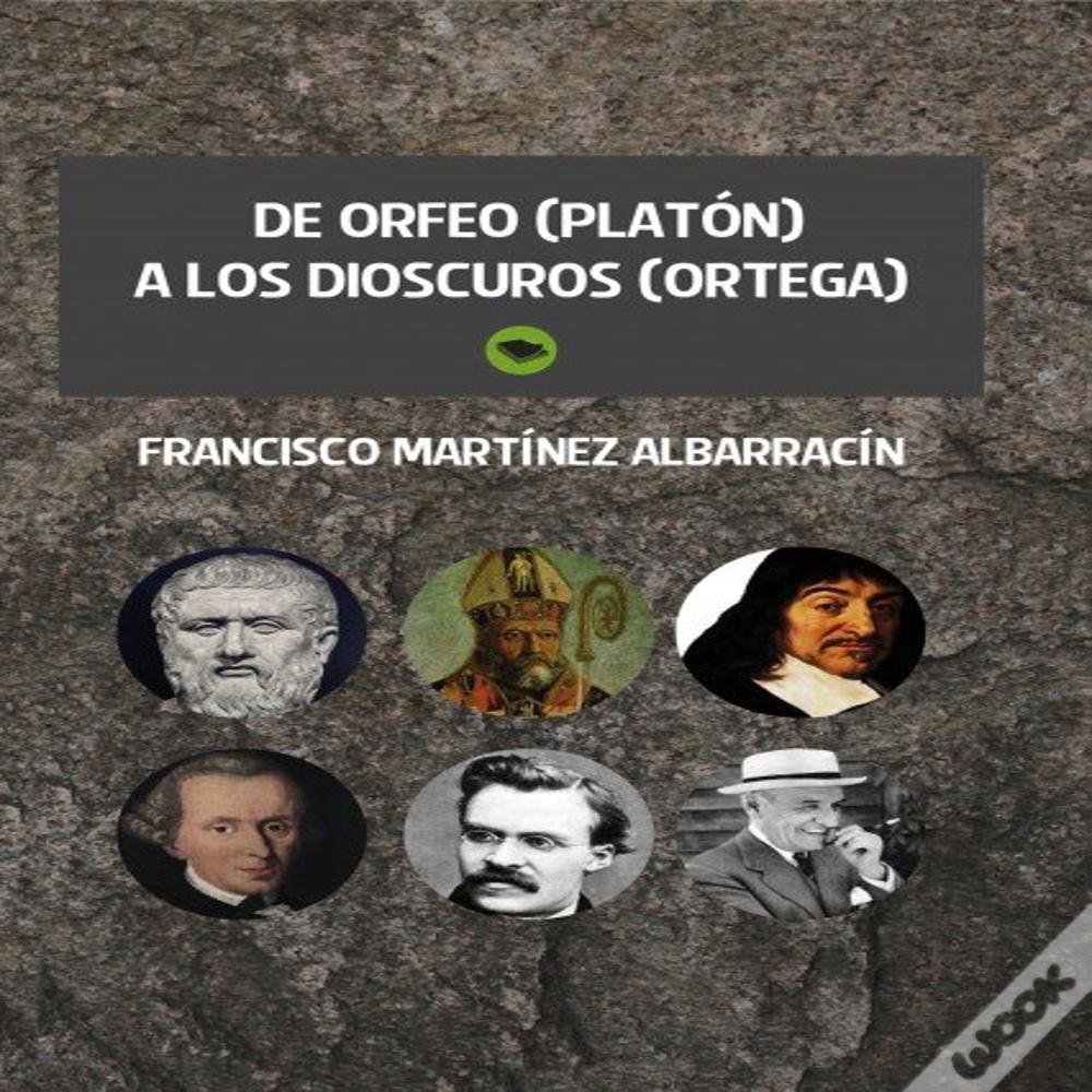 De Orfeo (Platón) A Los Dióscuros (Ortega).