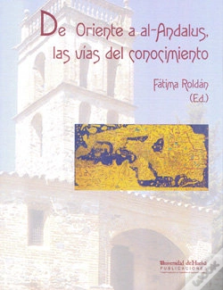 Capa do artigo De Oriente A Al-Andalus, Las Vías Del Conocimiento