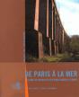 De Paris À La Mer ; La Ligne De Chemin De Fer Paris-Rouen-Le Havre - Preview