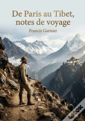 Capa do artigo De Paris Au Tibet Notes De Voyage - Les Notes De Voyage De Francis