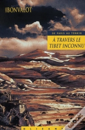 De Paris Au Tonkin À Travers Le Tibet Inconnu