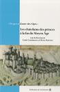 De Part Et D'Autre Des Alpes ; Les Châtelains Des Princes À La Fin Du Moyen-Âge - Preview
