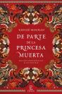 De Parte De La Princesa Muerta - Preview