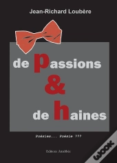 De Passions & De Haines