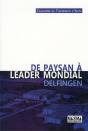 De Paysan À Leader Mondial Delfingen - Preview