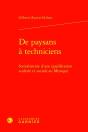 De Paysans À Techniciens : Sociohistoire D'Une Qualification Scolaire Et Sociale Au Mexique - Preview
