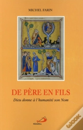 De Père En Fils ; Dieu Donne À L'Humanité Son Nom
