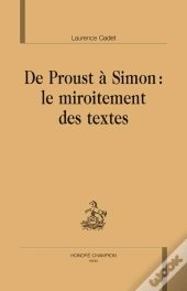 De Proust À Simon : Le Miroitement Des Textes