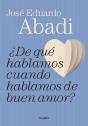 ¿De Qué Hablamos Cuando Hablamos De Buen Amor? - Preview