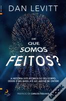 De que Somos Feitos?