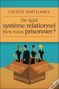 Capa do artigo De Quel Système Relationnel Êtes-Vous Prisonnier ?