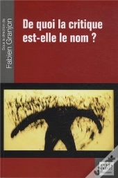 De Quoi La Critique Est-Elle Le Nom ?