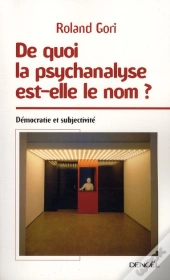 De Quoi La Psychanalyse Est-Elle Le Nom ?