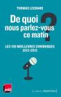 De Quoi Nous Parlez-Vous Ce Matin ? Les 100 Meilleures Chroniques, 2012-2015 - Preview