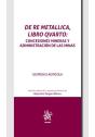 De Re Metallica Libro Qvarto Concesiones Mineras Y Adminis - Preview