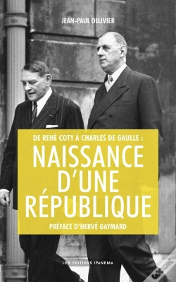 Capa do artigo De René Coty À Charles De Gaulle ; Naissance D'Une République