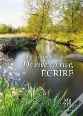 De Rive En Rive, Écrire