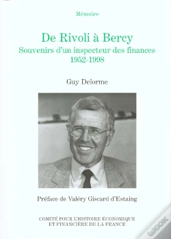 Capa do artigo De Rivoli À Bercy ; Souvenirs D'Un Inspecteur Des Finances, 1952-1998