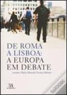 De Roma a Lisboa: A Europa em Debate