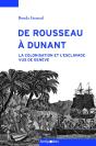 De Rousseau À Dunant : La Colonisation Et L'Esclavage Vus De Genève - Preview