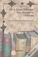 De S. Isaaci Ninivitae Vita, Scriptis Et Doctrina