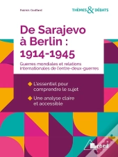 De Sarajevo À Berlin : 1914-1945