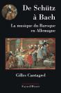 De Schütz À Bach ; La Musique Du Baroque En Allemagne - Preview