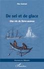 De Sel Et De Glace : Une Vie De Terre-Neuvas - Preview