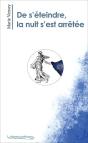 De S'Eteindre, La Nuit S'Est Arretee - Preview