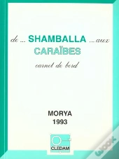 De Shamballa Aux Caraïbes ; Carnet De Bord