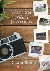 De Si Jolies Colonies De Vacances