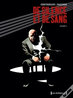 Capa do artigo De Silence Et De Sang ;  Intégrale Tome 3 ; Tome 11 À Tome 14