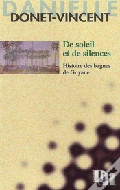 Capa do artigo De Soleil Et De Silences ; Histoire Des Bagnes De Guyane