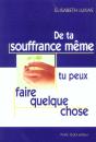 De Ta Souffrance Même, Tu Peux Faire Quelque Chose - Preview