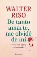 De Tanto Amarte, Me Olvide De Mi