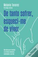 De Tanto Sofrer, Esqueci-me de Viver