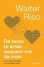 De Tanto te Amar, Esqueci-me de Mim - Preview