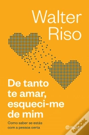 Capa do artigo De Tanto te Amar, Esqueci-me de Mim