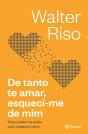 De Tanto Te Amar, Esqueci-Me De Mim - Preview