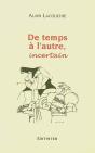 De Temps A L'Autre, Incertain - Preview