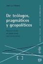 De Teólogos, Pragmáticos Y Geopolíticos - Preview